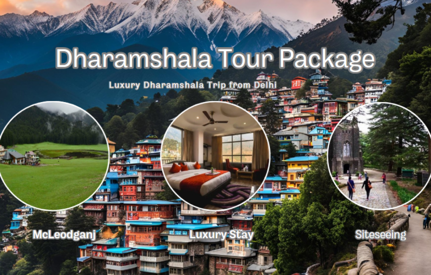 Dharamshala Packages from Delhi