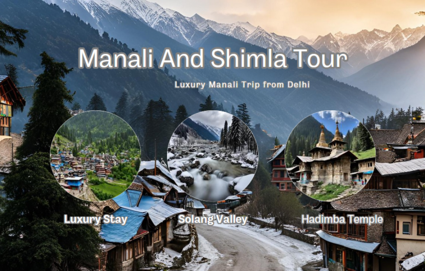 Manali Luxury tour package with solang valley