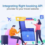 Integrating Flight Booking API Provider To Your Travel Website